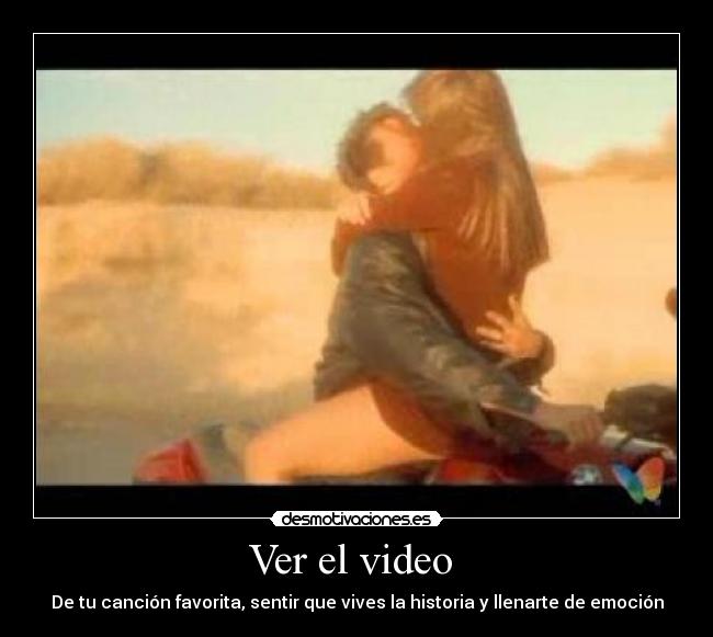 Ver el video - De tu canción favorita, sentir que vives la historia y llenarte de emoción