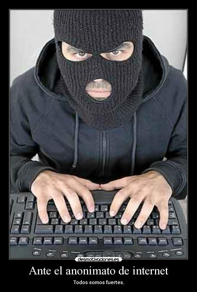 Ante el anonimato de internet - 