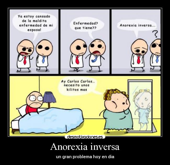 Anorexia inversa - un gran problema hoy en dia
