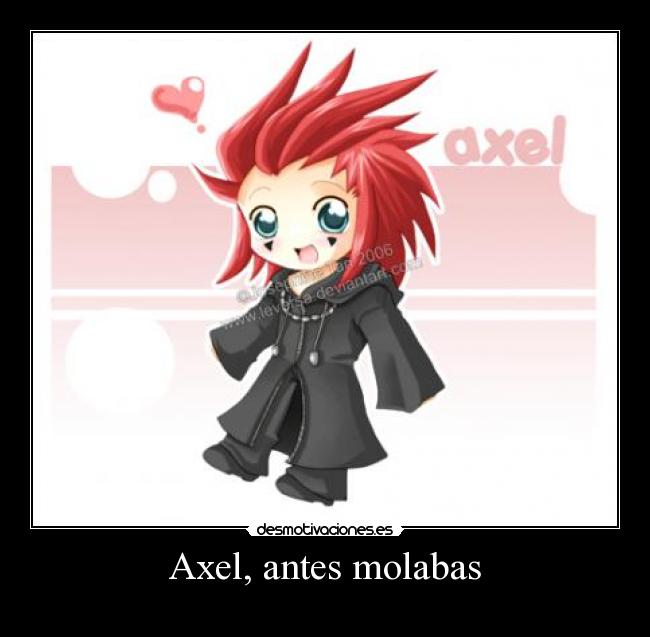 Axel, antes molabas -