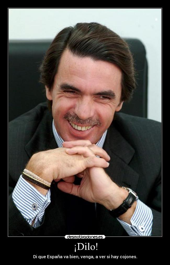carteles aznar dilo espana cojones desmotivaciones