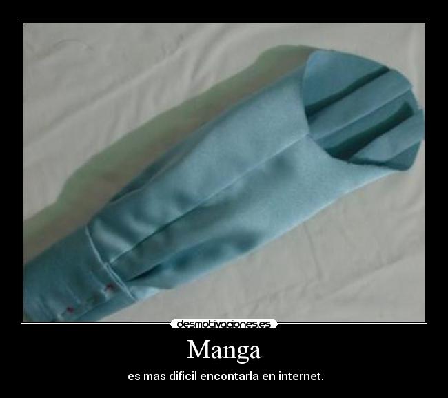 Manga - es mas dificil encontarla en internet.