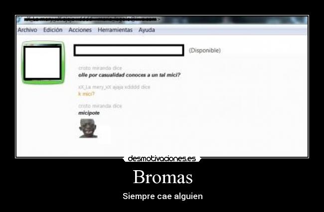 Bromas - Siempre cae alguien