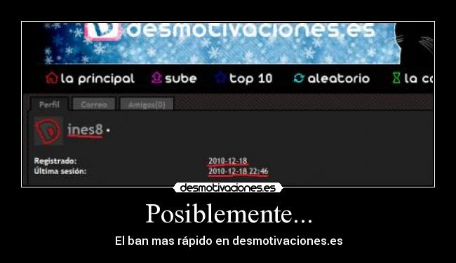 Posiblemente... - El ban mas rápido en desmotivaciones.es