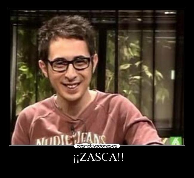 ¡¡ZASCA!! - 
