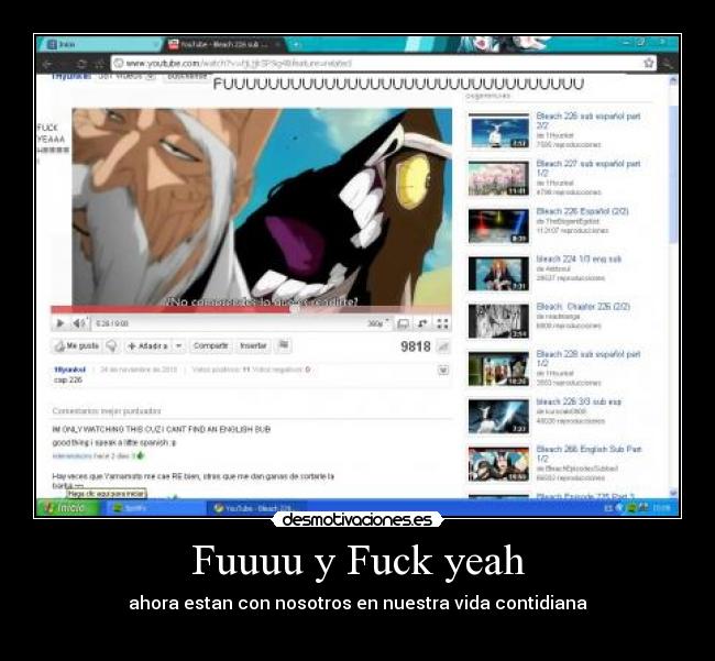 Fuuuu y Fuck yeah - ahora estan con nosotros en nuestra vida contidiana
