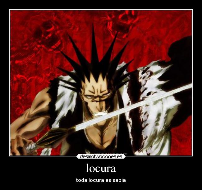 locura - toda locura es sabia