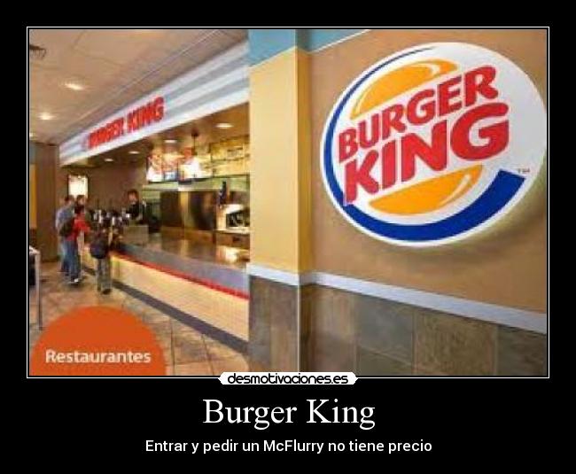 Burger King - Entrar y pedir un McFlurry no tiene precio