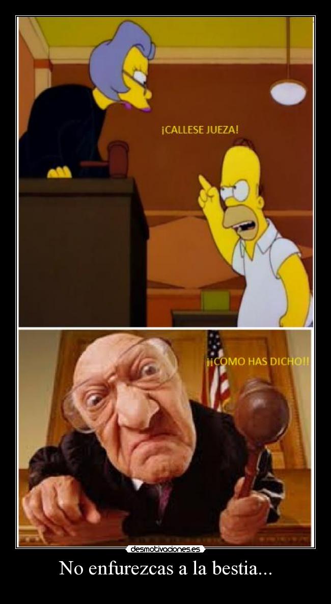 No enfurezcas a la bestia... - 