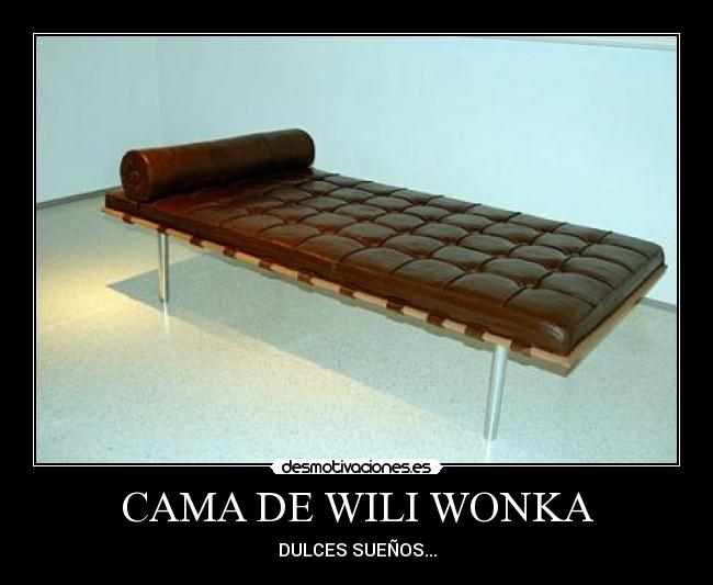 CAMA DE WILI WONKA - DULCES SUEÑOS...