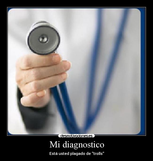 Mi diagnostico - Está usted plagado de trolls