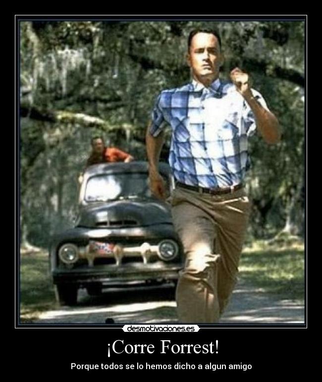 ¡Corre Forrest! - 