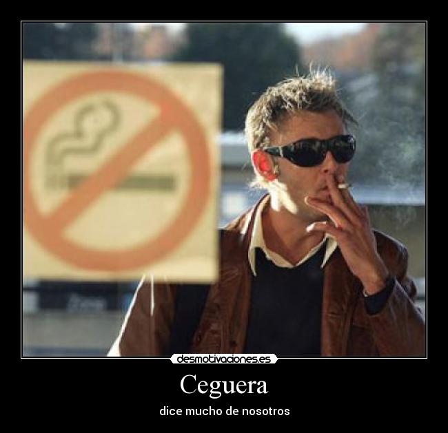 Ceguera - dice mucho de nosotros