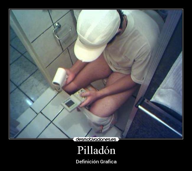 carteles pilladon desmotivaciones