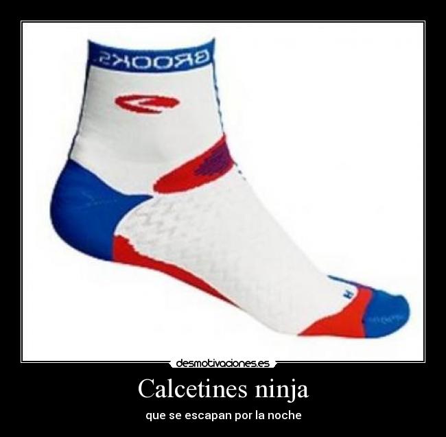 carteles calcetines ninja desmotivaciones