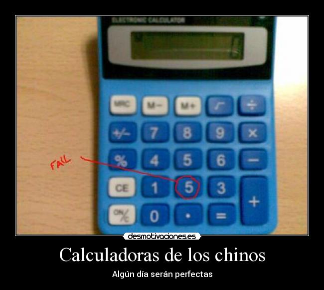 Calculadoras de los chinos - Algún día serán perfectas