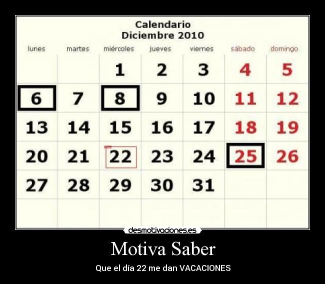 Motiva Saber - Que el día 22 me dan VACACIONES