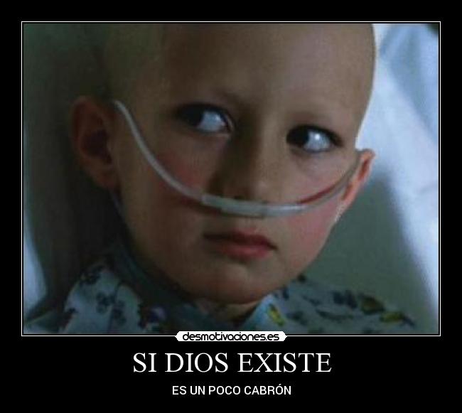 SI DIOS EXISTE -