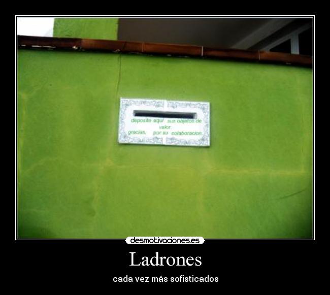 Ladrones - cada vez más sofisticados