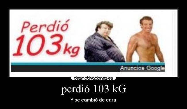 perdió 103 kG - 