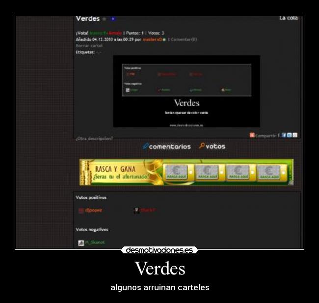 Verdes - algunos arruinan carteles