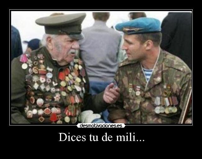 Dices tu de mili... - 