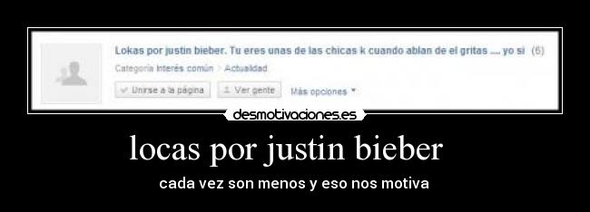 locas por justin bieber - cada vez son menos y eso nos motiva