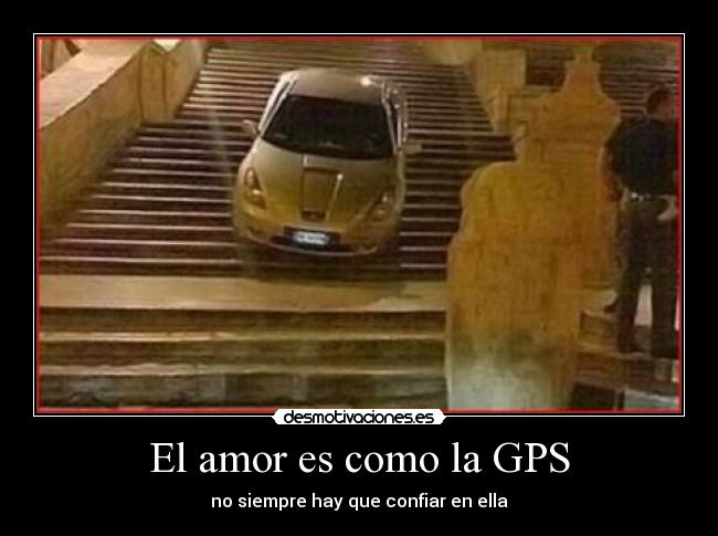 El amor es como la GPS - 