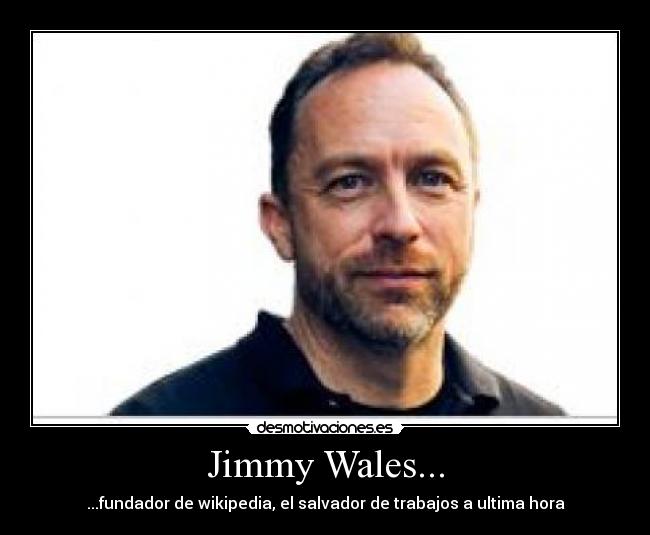 Jimmy Wales... -