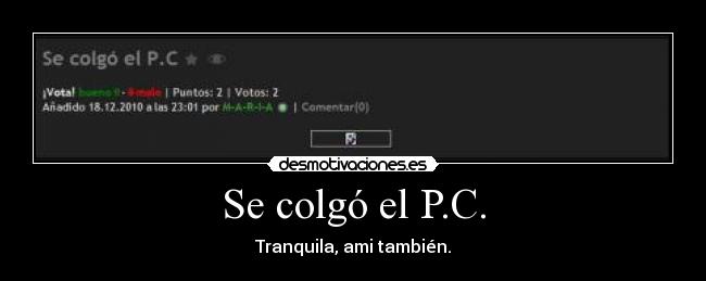 Se colgó el P.C. -