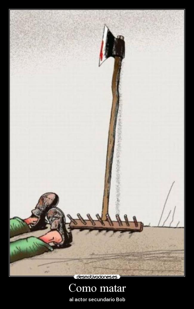 Como matar - al actor secundario Bob