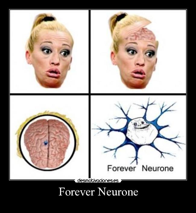Forever Neurone -