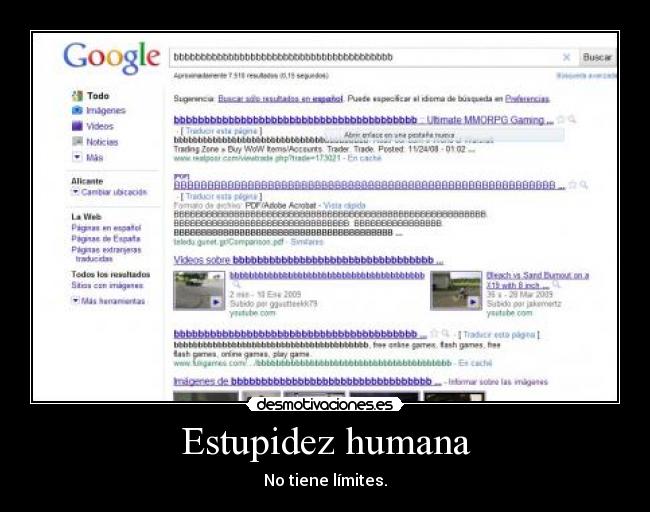 Estupidez humana - No tiene límites.