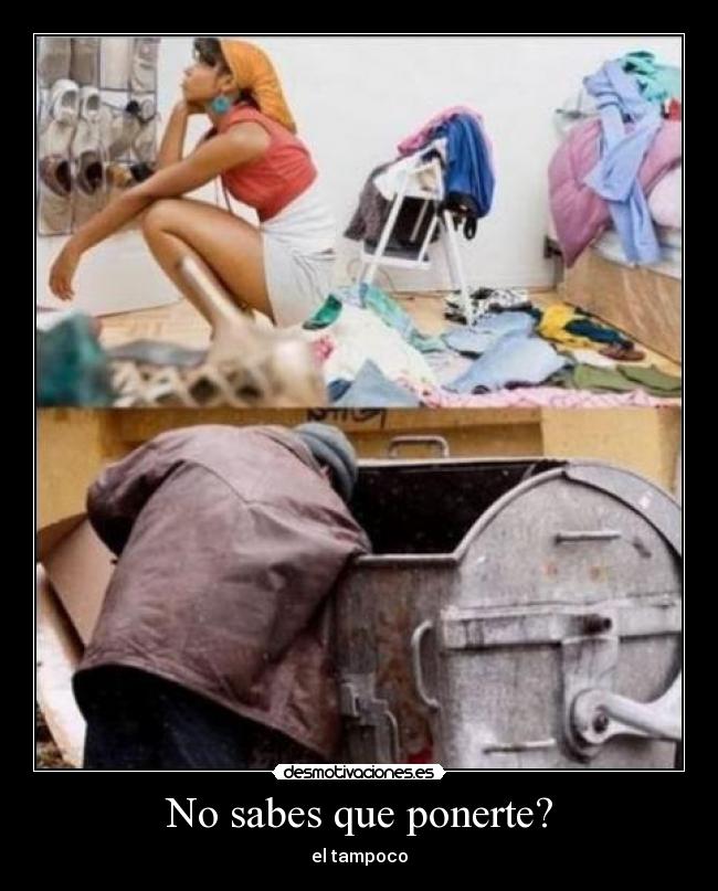 No sabes que ponerte? - 