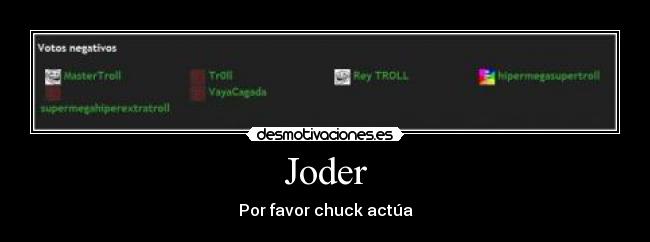 Joder - Por favor chuck actúa