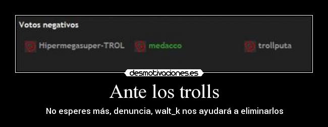Ante los trolls -