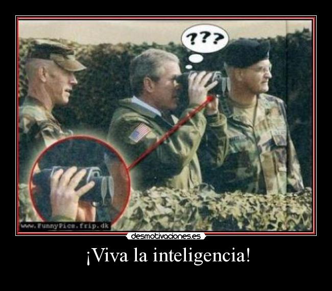 ¡Viva la inteligencia! -