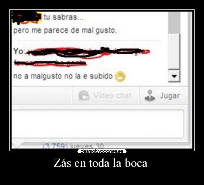 Zás en toda la boca -