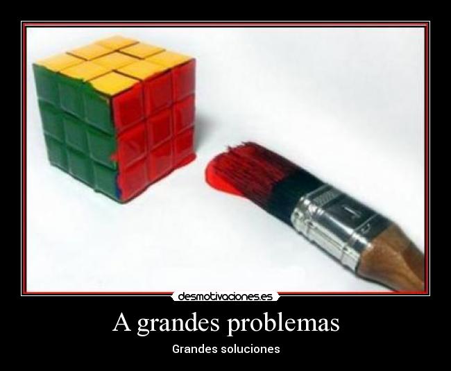 A grandes problemas -