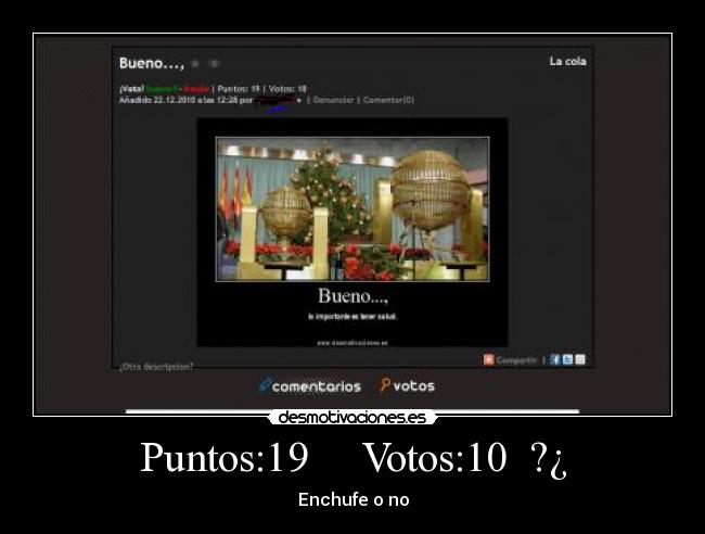 Puntos:19     Votos:10  ?¿ - Enchufe o no