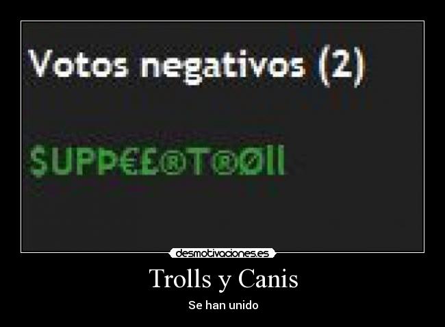 Trolls y Canis - 