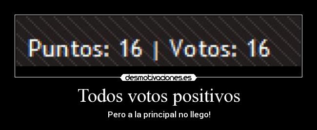 Todos votos positivos - 