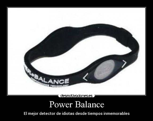 Power Balance - El mejor detector de idiotas desde tiempos inmemorables