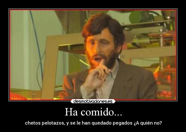 Ha comido... - 