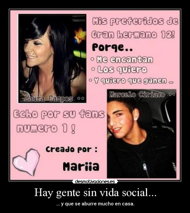 Hay gente sin vida social... - 
