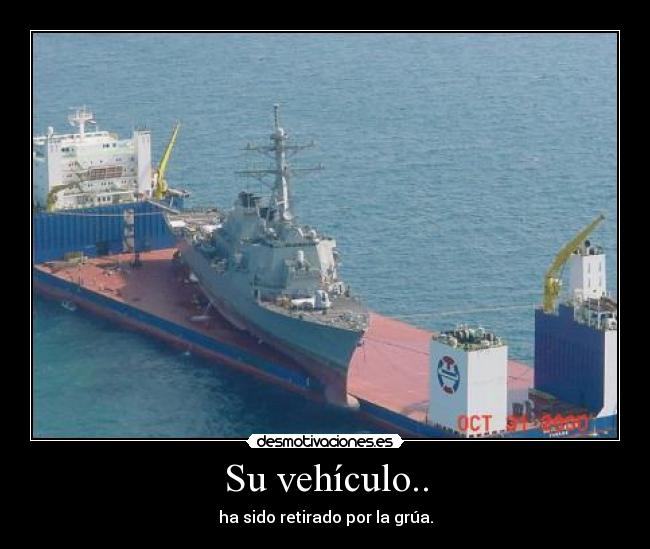 Su vehículo.. - ha sido retirado por la grúa.