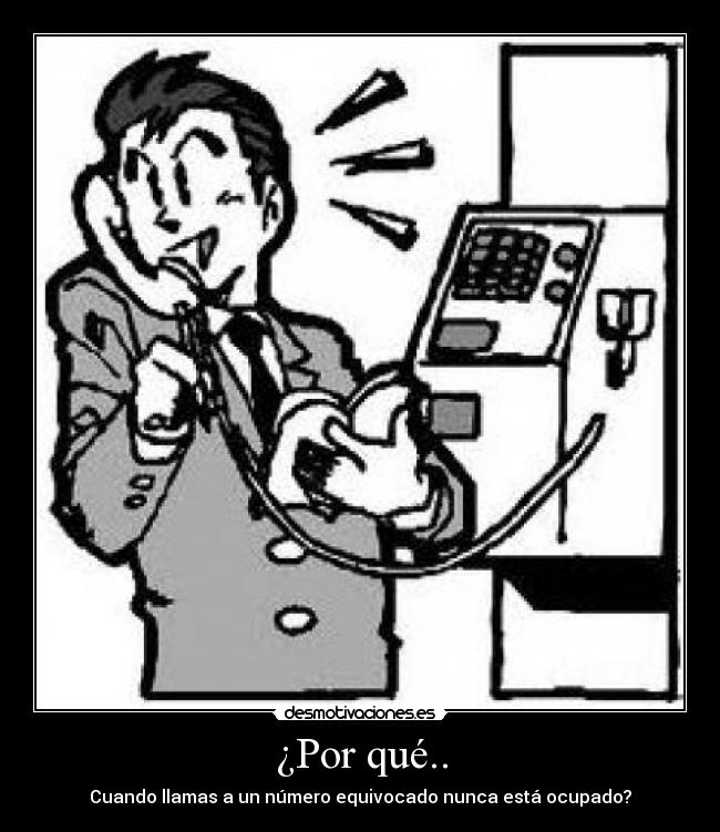 ¿Por qué.. -