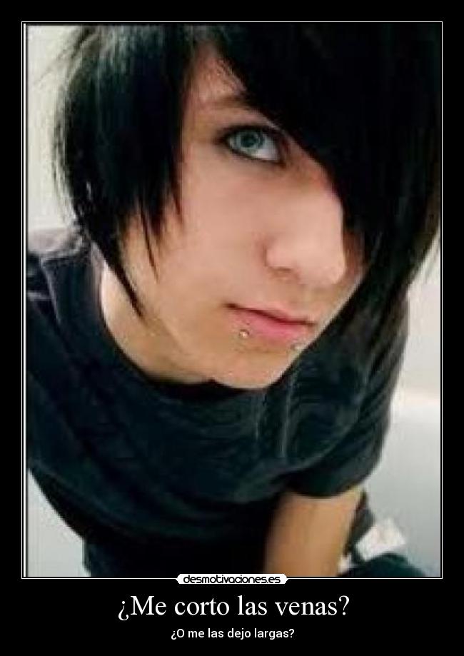 ¿Me corto las venas? -