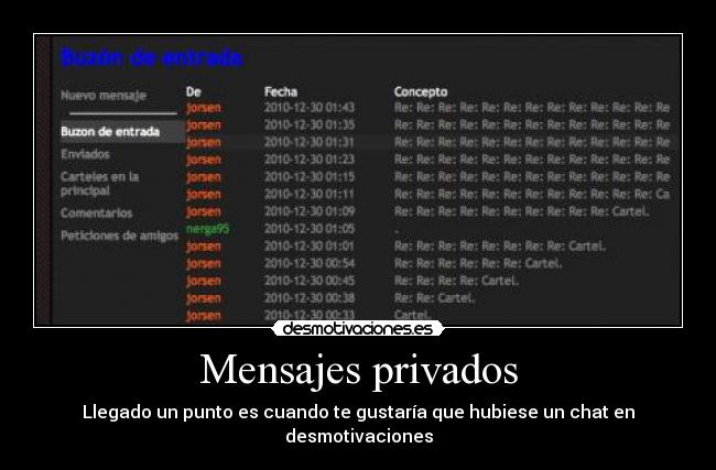Mensajes privados - Llegado un punto es cuando te gustaría que hubiese un chat en desmotivaciones