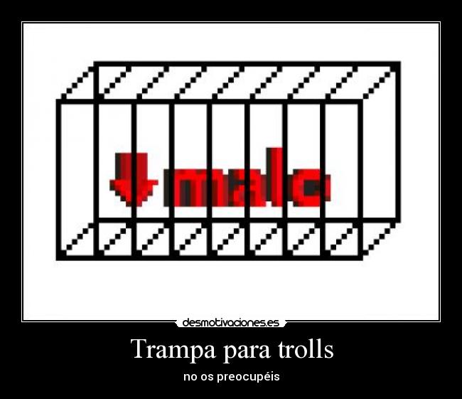 Trampa para trolls -